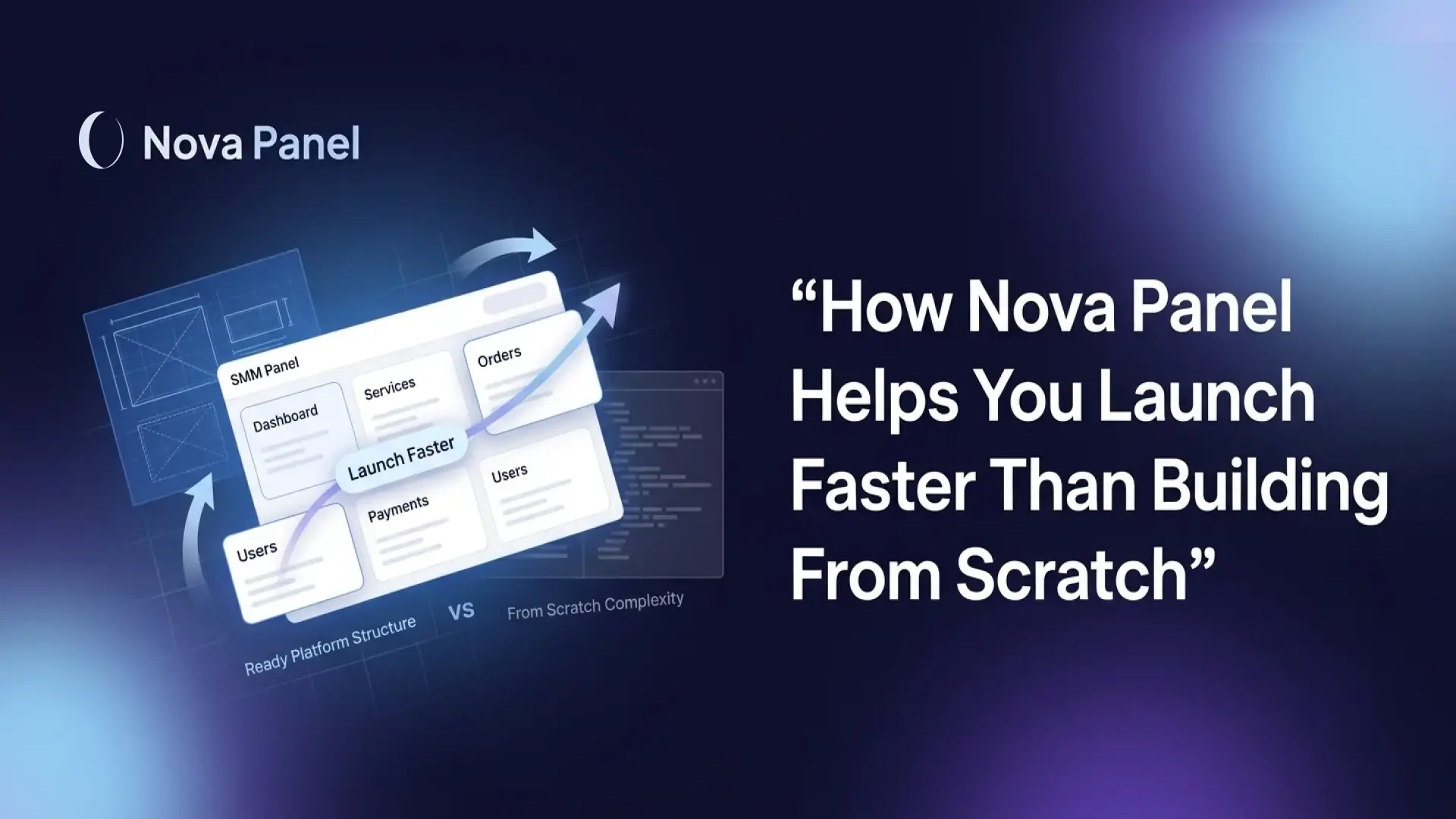How Nova Panel Helps You Launch Faster Than Building From Scratch